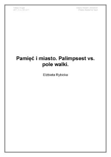 Pamięć i miasto. Palimpsest vs. pole walki