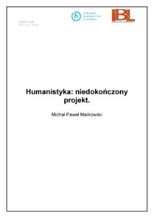 Humanistyka: niedokończony projekt