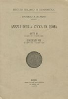 Annali della zecca di Roma. [5], Sisto IV (9 agosto 1471-12 agosto 1484), Innocenzo VIII (29 agosto 1484-25 luglio 1492)