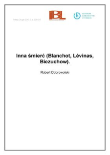 Inna śmierć (Blanchot, L&eacute;vinas, Biezuchow)