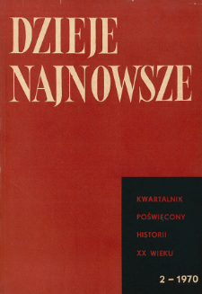 Dzieje Najnowsze : [kwartalnik poświęcony historii XX wieku] R. 2 z. 2 (1970), Title pages, Contents
