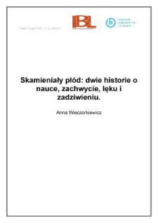 Skamieniały pł&oacute;d: dwie historie o nauce, zachwycie, lęku i zadziwieniu