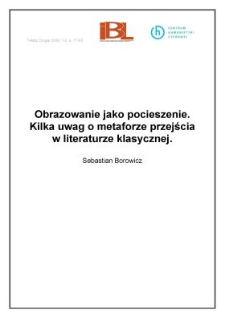 Obrazowanie jako pocieszenie. Kilka uwag o metaforze przejścia w literaturze klasycznej