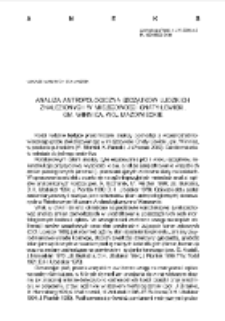 Analiza antropologiczna szczątk&oacute;w ludzkich znalezionych w miejscowości Gnaty‑Lewiski, gm. Winnica, woj.mazowieckie : aneks