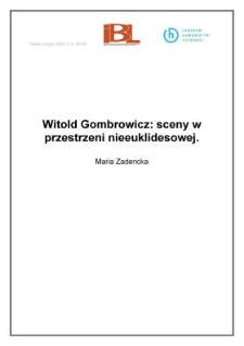 Witold Gombrowicz: sceny w przestrzeni nieeuklidesowej