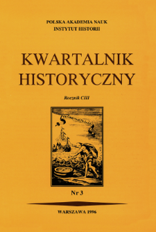 Kwartalnik Historyczny R. 103 nr 3 (1996),, Przeglądy - Propozycje - Polemiki