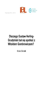 Dlaczego Gustaw Herling-Grudziński bał się spotkać z Witoldem Gombrowiczem?