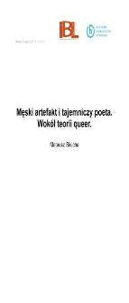 Męski artefakt i tajemniczy poeta. Wok&oacute;ł teorii queer