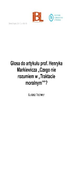 Glosa do artykułu prof. Henryka Markiewicza Czego nie rozumiem w "Traktacie moralnym"?