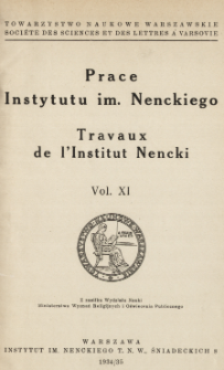 Prace Instytutu im. M. Nenckiego, Vol. 11