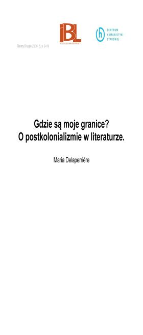 Gdzie są moje granice? O postkolonializmie w literaturze