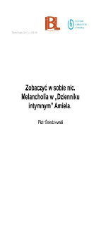 Zobaczyć w sobie nic. Melancholia w &bdquo;Dzienniku intymnym&rdquo; Amiela