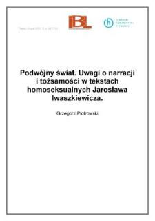 Podwójny świat. Uwagi o narracji i tożsamości w tekstach homoseksualnych Jarosława Iwaszkiewicza