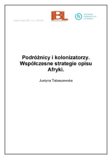 Podr&oacute;żnicy i kolonizatorzy. Wsp&oacute;łczesne strategie opisu Afryki