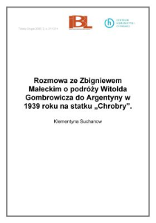 Rozmowa ze Zbigniewem Małeckim o podr&oacute;ży Witolda Gombrowicza do Argentyny w 1939 roku na statku Chrobry