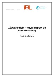 "Żywa śmierć", czyli kłopoty ze skończonością