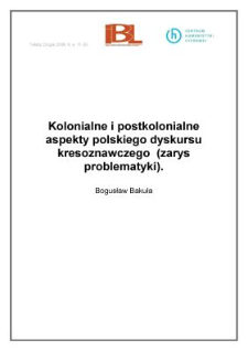 Kolonialne i postkolonialne aspekty polskiego dyskursu kresoznawczego (zarys problematyki)