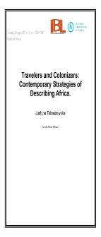 Travelers and Colonizers: Contemporary Strategies of Describing Africa