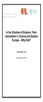 In the Shadow of Empires: Post-colonialism in Central and Eastern Europe – Why Not?