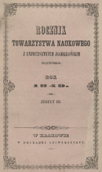 Rocznik Towarzystwa Naukowego z Uniwersytetem Jagiellońskim Złączonego, Rok 1849, Zeszyt III