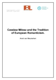 Czesław Miłosz and the Traditionof European Romanticism