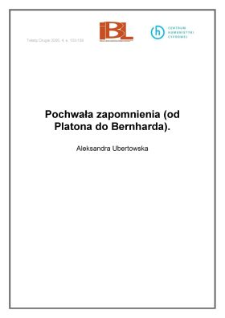 Pochwała zapomnienia (od Platona do Bernharda)