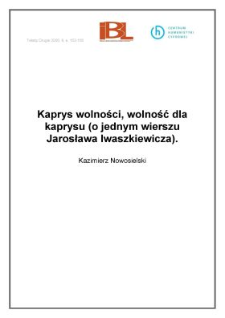 Kaprys wolności, wolność dla kaprysu (o jednym wierszu Jarosława Iwaszkiewicza)