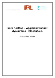Imre Kertész - węgierski wariant dyskursu o Holocauście