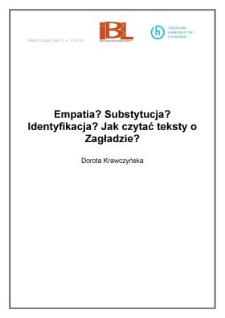 Empatia? Substytucja? Identyfikacja?. Jak czytać teksty o Zagładzie?