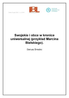 Swojskie i obce w kronice uniwersalnej (przykład Marcina Bielskiego)