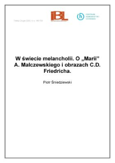 W świecie melancholii. O " Marii " A. Malczewskiego i obrazach C. D. Friedricha