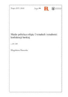 Między polityką a religią. O rytuałach i rytualności konfederacji barskiej