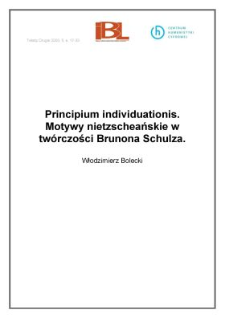Principium individuationis. Motywy nietzscheańskie w tw&oacute;rczości Brunona Schulza