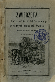 Zwierzęta lądowe i morskie w r&oacute;żnych częściach świata