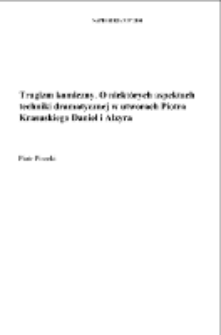 Tragizm komiczny. O niekt&oacute;rych aspektach techniki dramatycznej w utworach Piotra Krasuskiego "Daniel" i "Alzyra"