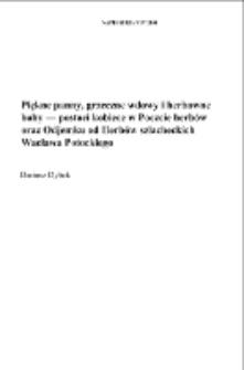 Piękne panny, grzeczne wdowy i herbowne baby &mdash; postaci kobiece w "Poczcie herb&oacute;w oraz Odjemku od Herb&oacute;w szlacheckich" Wacława Potockiego