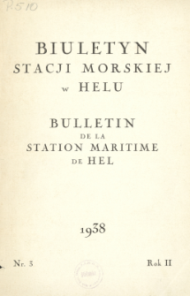 Biuletyn Stacji Morskiej w Helu = Bulletin de la Station Maritime de Hel.