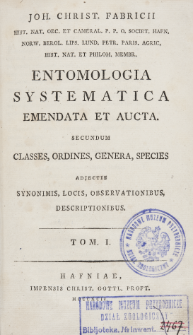 Entomologia systematica emendata et aucta : secundum classes, ordines, genera, species adjectis synonimis, locis, observationibus, descriptionibus. T. 1, p. 1