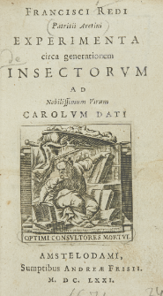 Francisci Redi [...] Experimenta circa generationem insectorum ad nobilissimum virum Carolum Dati