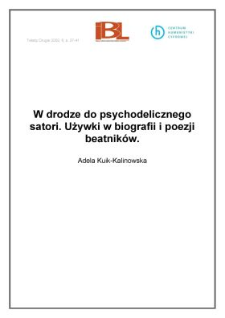 W drodze do psychodelicznego satori. Używki w biografii i poezji beatnik&oacute;w