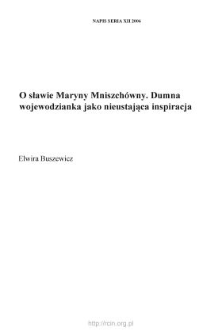 O sławie Maryny Mniszch&oacute;wny. Dumna wojewodzianka jako nieustająca inspiracja