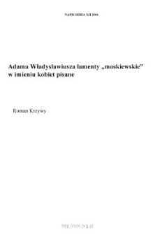 Adama Władysławiusza lamenty "moskiewskie" w imieniu kobiet pisane