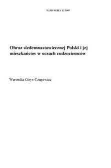 Obraz siedemnastowiecznej Polski i jej mieszkańc&oacute;w w oczach cudzoziemc&oacute;w