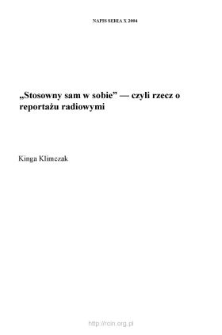 "Stosowny sam w sobie" &mdash; czyli rzecz o reportażu radiowym