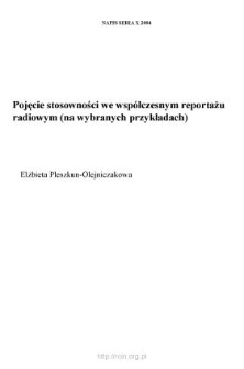 Pojęcie stosowności we wsp&oacute;łczesnym reportażu radiowym (na wybranych przykładach)