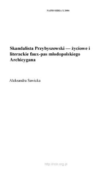 Skandalista Przybyszewski &mdash; życiowe i literackie "faux-pas" młodopolskiego Archicygana