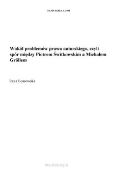 Wok&oacute;ł problem&oacute;w prawa autorskiego, czyli sp&oacute;r między Piotrem Świtkowskim a Michałem Gr&ouml;llem