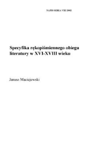 Specyfika rękopiśmiennego obiegu literatury w XVI-XVIII wieku