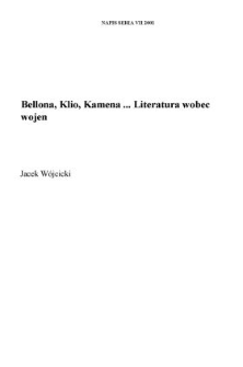 Bellona, Klio, Kamena... Literatura wobec wojen [Wstęp]