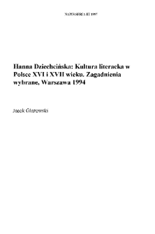 Hanna Dziechcińska, Kultura literacka w Polsce XVI i XVII wieku. Zagadnienia wybrane, Warszawa 1994